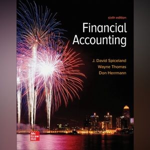 McGraw-Hill Financial Accounting 6th Ed By J. David Spiceland Wayne Thomas LL